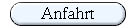 anfahrt